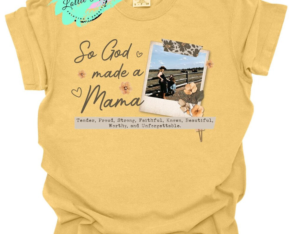 So God Made A Mama Custom T-Shirt