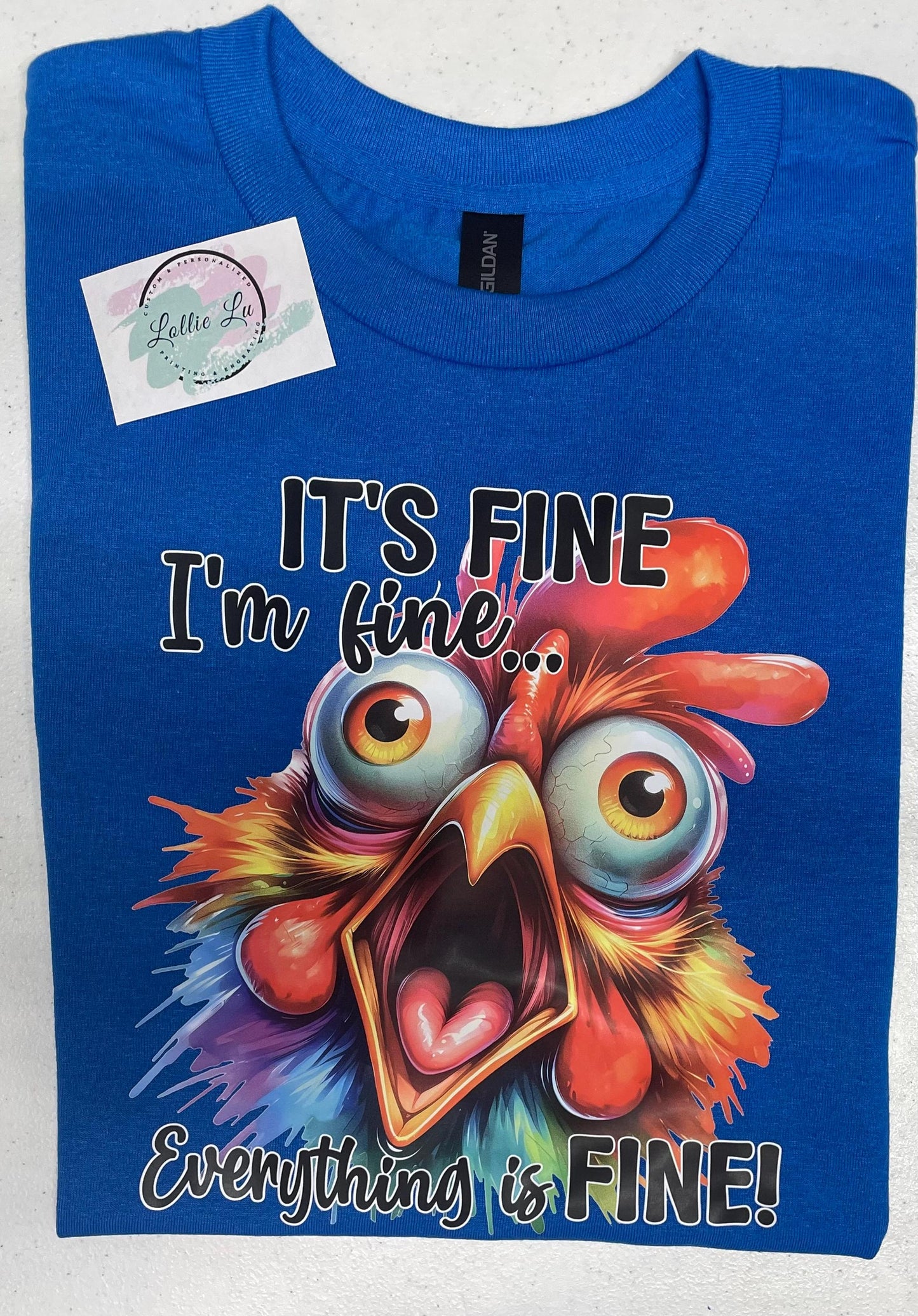 It's Fine I'm Fine Everything Is Fine Custom Print; Crazy Chicken; Digital file; png; dtf; sublimation; tshirt; funny;