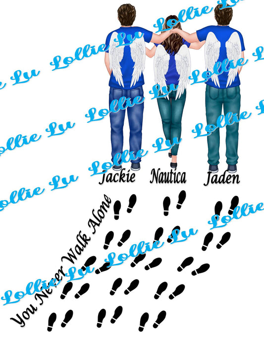 You Never Walk Alone Custom Digital file; Personalized; png; Memorial; dtf; sublimation; tshirt; Mama; Grandma; gift