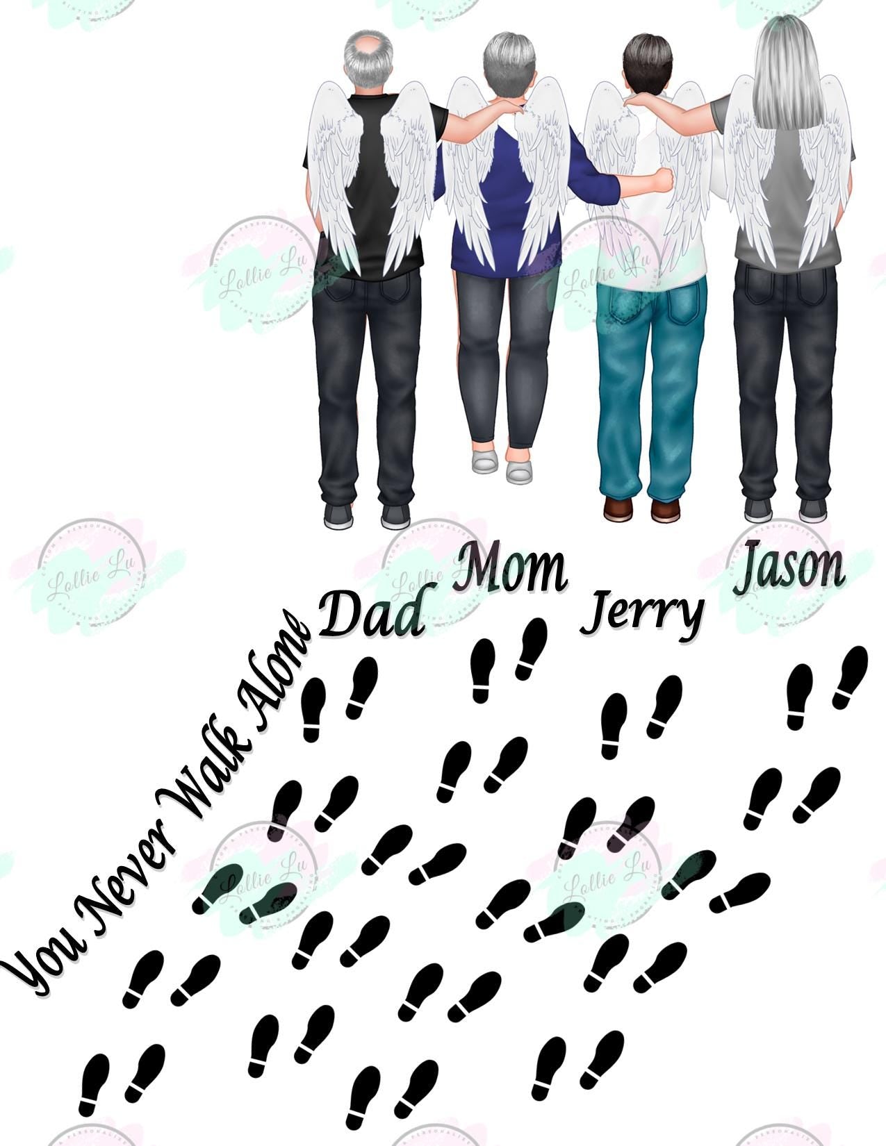You Never Walk Alone Custom Digital file; Personalized; png; Memorial; dtf; sublimation; tshirt; Mama; Grandma; gift
