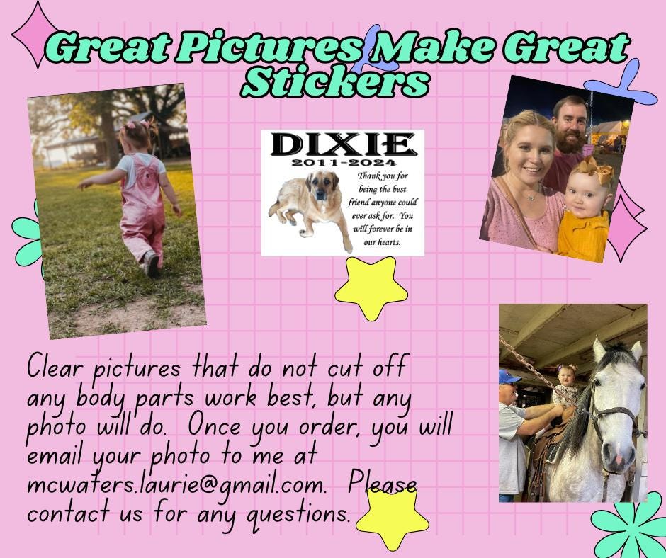 Customized Sticker; Make a Sticker Out of Anything; Sticker Anywhere; Decal; Auto; Computer; Family; Pets; Children