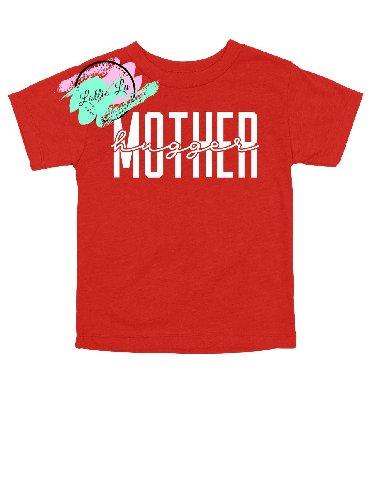Mother Hugger; Kids' Custom Shirt; funny shirt; comfort color; gift; dtf; png; sublimation; digital; Bella Canvas