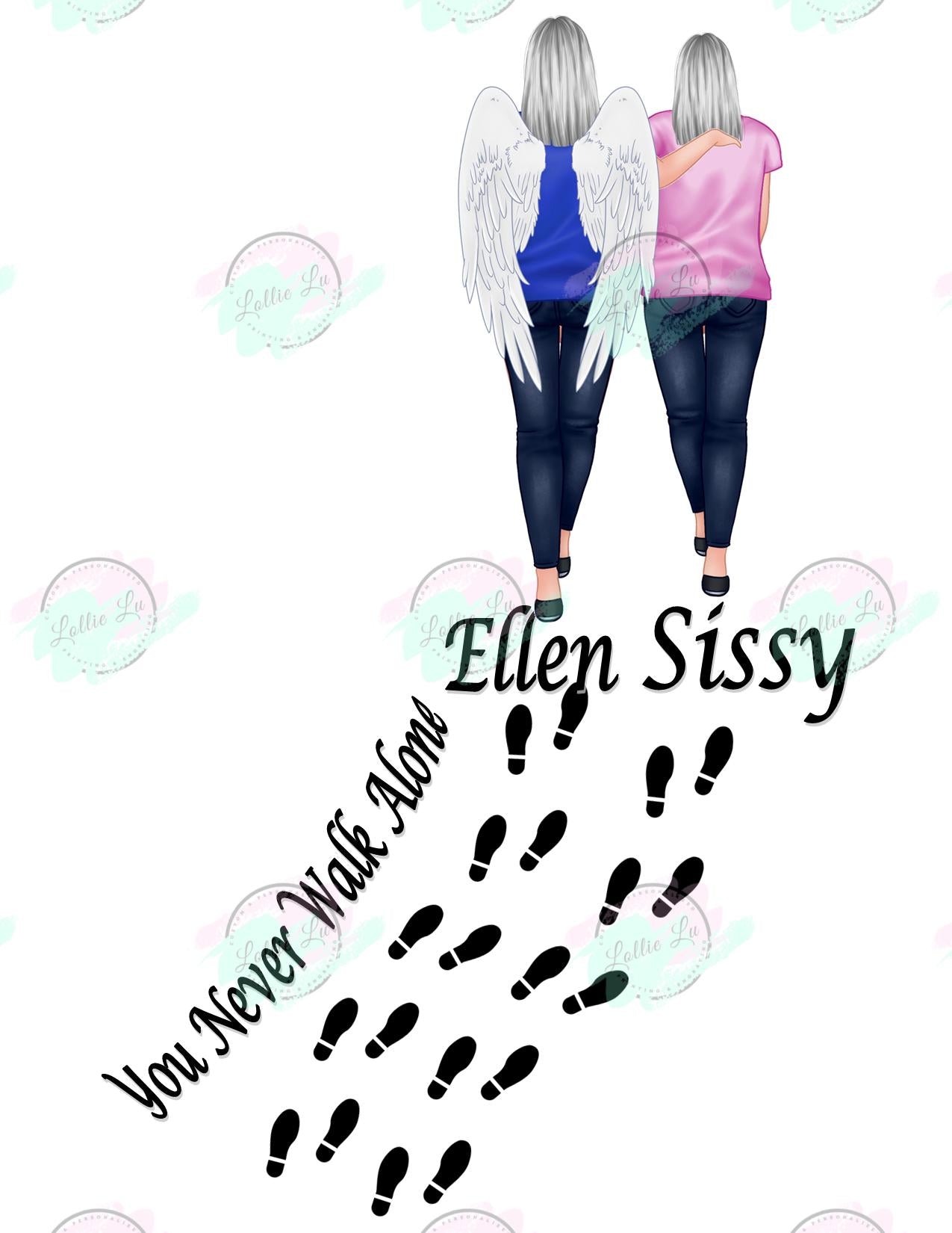 You Never Walk Alone Custom Digital file; Personalized; png; Memorial; dtf; sublimation; tshirt; Mama; Grandma; gift