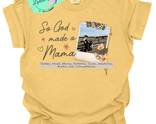 So God Made A Mama Custom T-Shirt