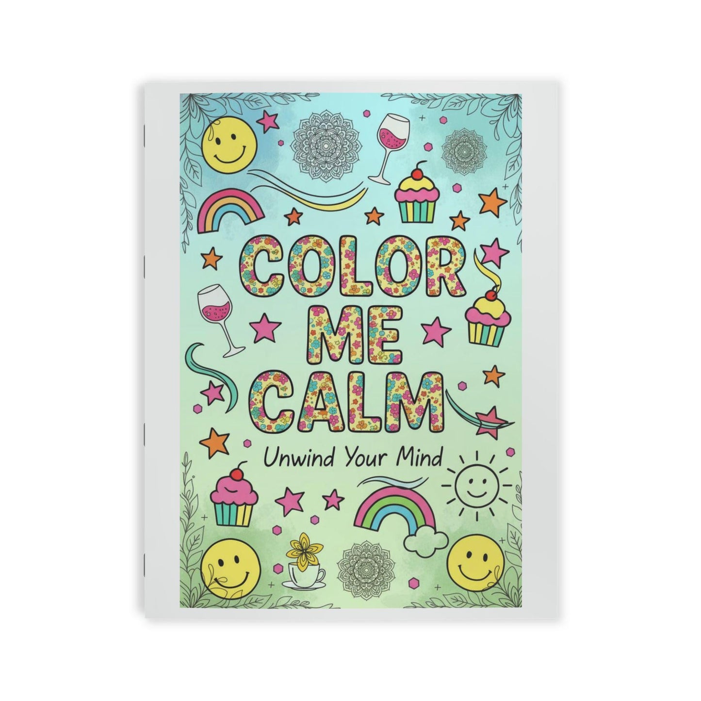 Color Me Calm Coloring Book | Adult and Teen Relaxation Pages, Mindfulness Designs